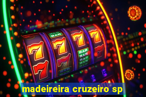 madeireira cruzeiro sp